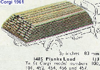 <a href='../files/catalogue/Corgi/1485/19611485.jpg' target='dimg'>Corgi 1961 1485  Planks Load</a>